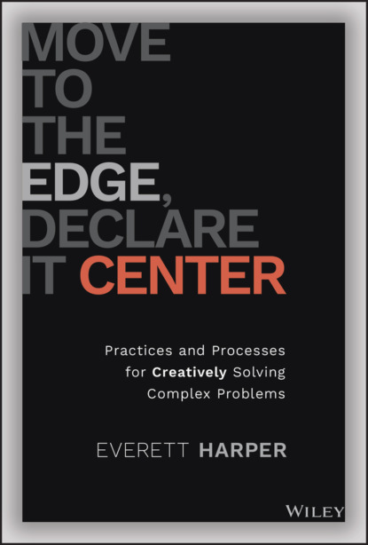Harper Everett: Move to the Edge, Declare it Center