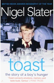 Slater Nigel: Toast. The Story of a Boy's Hunger