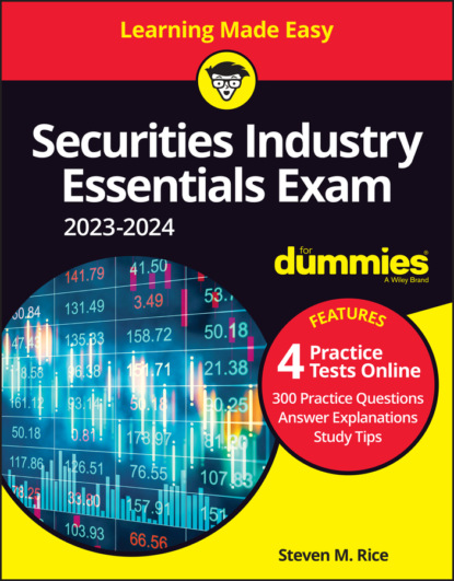 M. Steven Rice: Securities Industry Essentials Exam 2023-2024 For Dummies with Online Practice