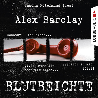Barclay Alex: Blutbeichte