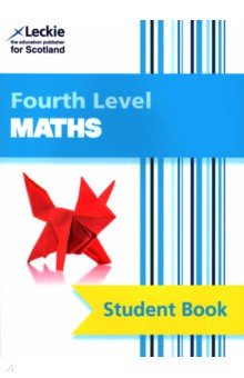 Lowther Craig: CfE Maths. Fourth Level. Student Book