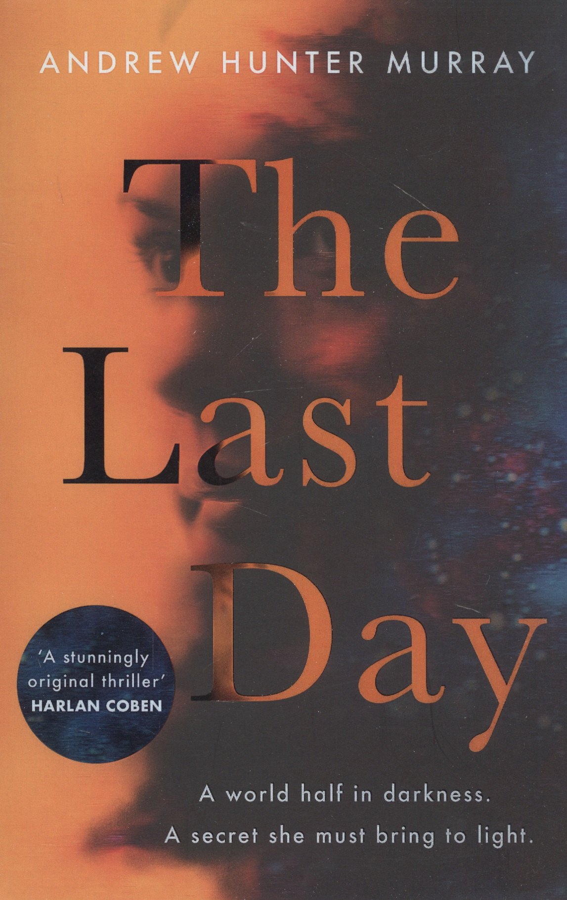 Хантер Мюррей Эндрю: The Last Day