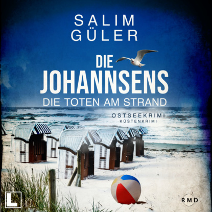 Güler Salim: Die Toten am Strand - Die Johannsens, Band 1 (ungekürzt)