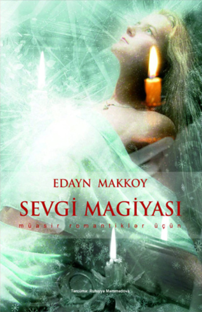 Makkoy Edayn: Sevgi magiyası