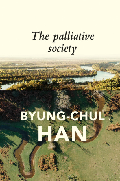 Han Byung-Chul: The Palliative Society