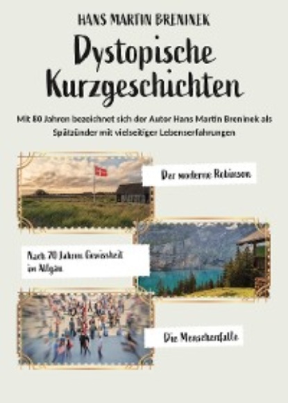 Martin Hans Breninek: Dystopische Kurzgeschichten