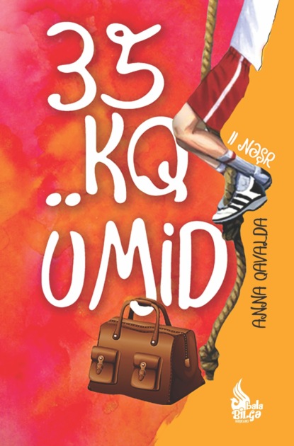 Гавальда Анна: 35 kq ümid