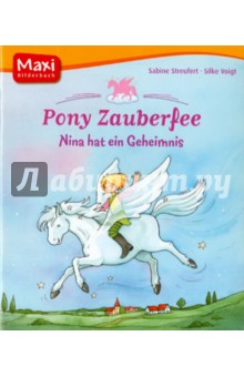 Streufert Sabine: Pony Zauberfee. Nina hat ein Geheimnis