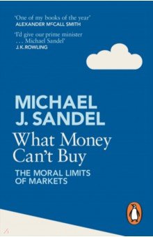 Sandel Michael J.: What Money Can't Buy