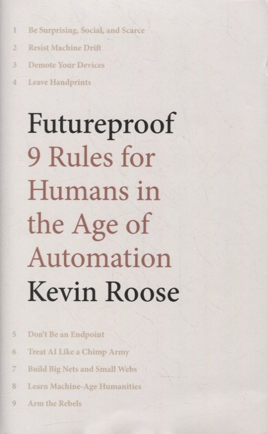 Futureproof: 9 Rules for Humans in the Age of Automation
