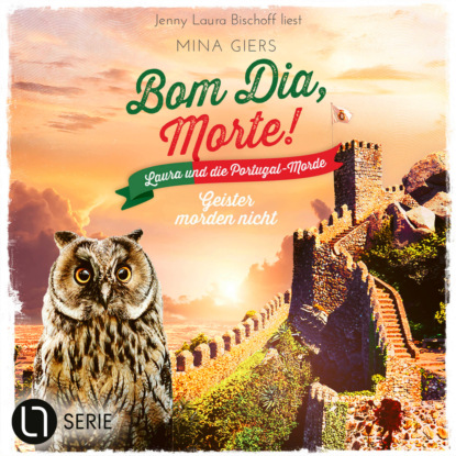 Giers Mina: Geister morden nicht - Bom Dia, Morte!, Teil 5 (Ungekürzt)