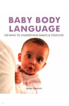 Howard Emma: Baby Body Language