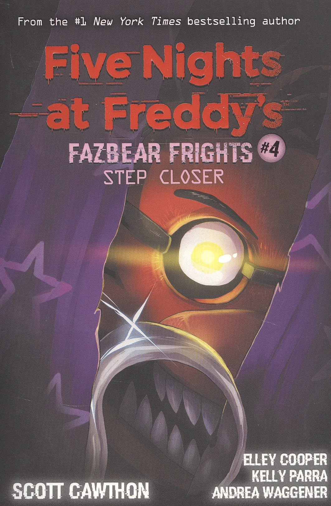 Five nights at freddy s: Fazbear Frights #4. Step Closer