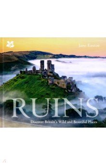 Eastoe Jane: Ruins. Discover Britain's Wild and Beautiful Places