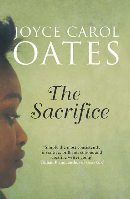 Oates Joyce Carol: The Sacrifice