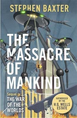 Stephen Baxter: The Massacre of Mankind