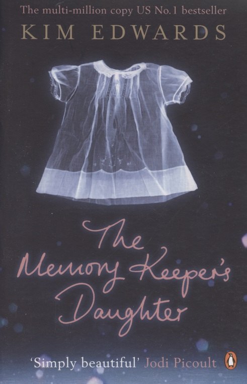 Kim Edwards: The Memory Keepers daughter