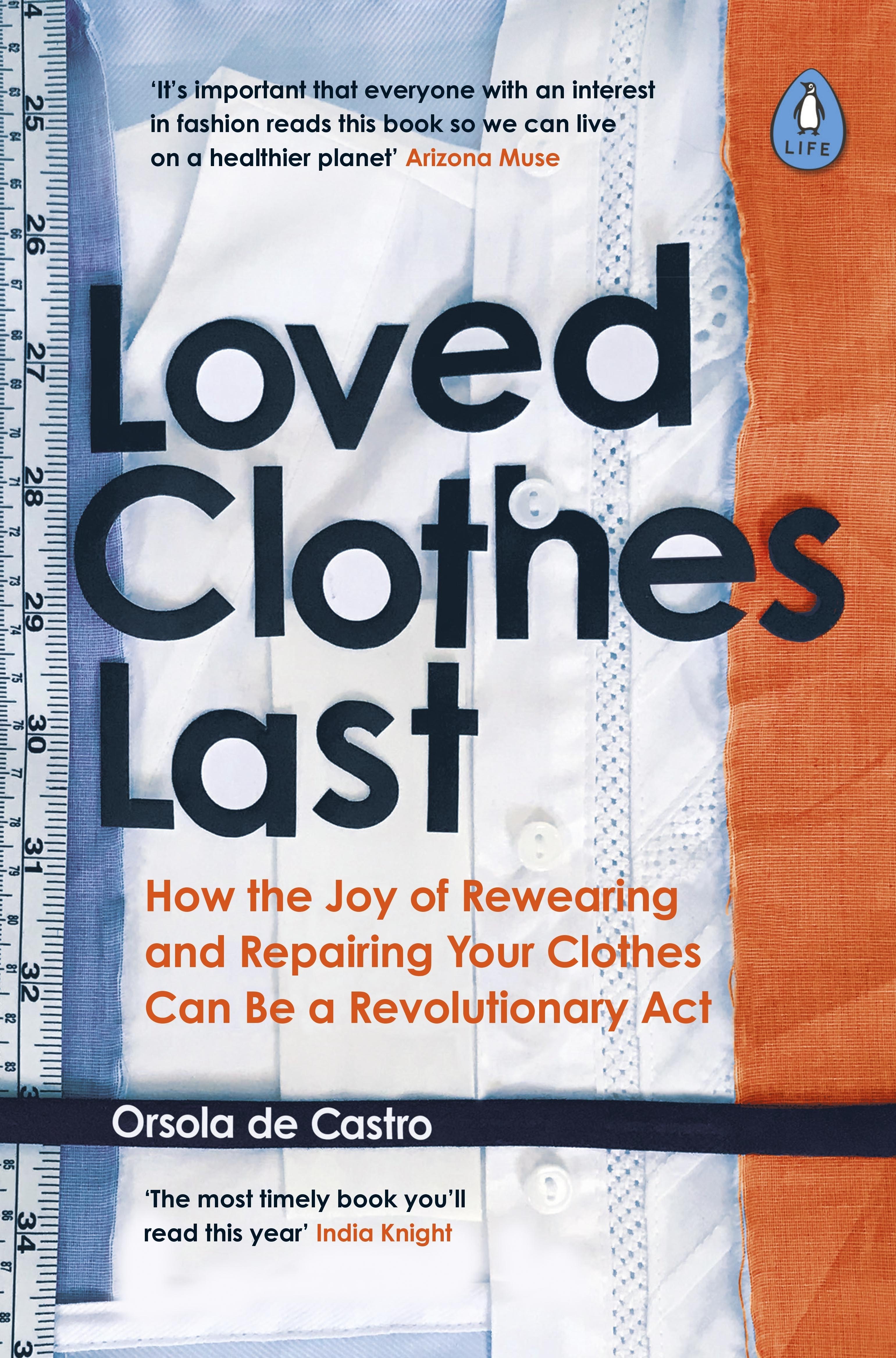 de Castro Orsola: Loved Clothes Last Longer