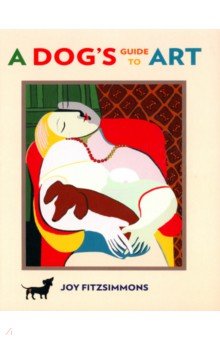 Fitzsimmons Joy: A Dog's Guide to Art