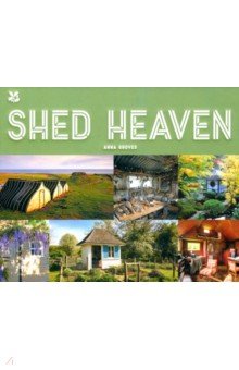 Groves Anna: Shed Heaven
