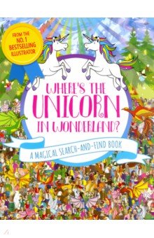 Evans Frances: Where's the Unicorn in Wonderland? A Magical Search and Find Book