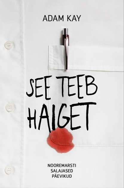 Kay Adam: See teeb haiget