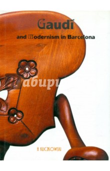 Garcia Raul: Gaudi And Modernism In Barcelona