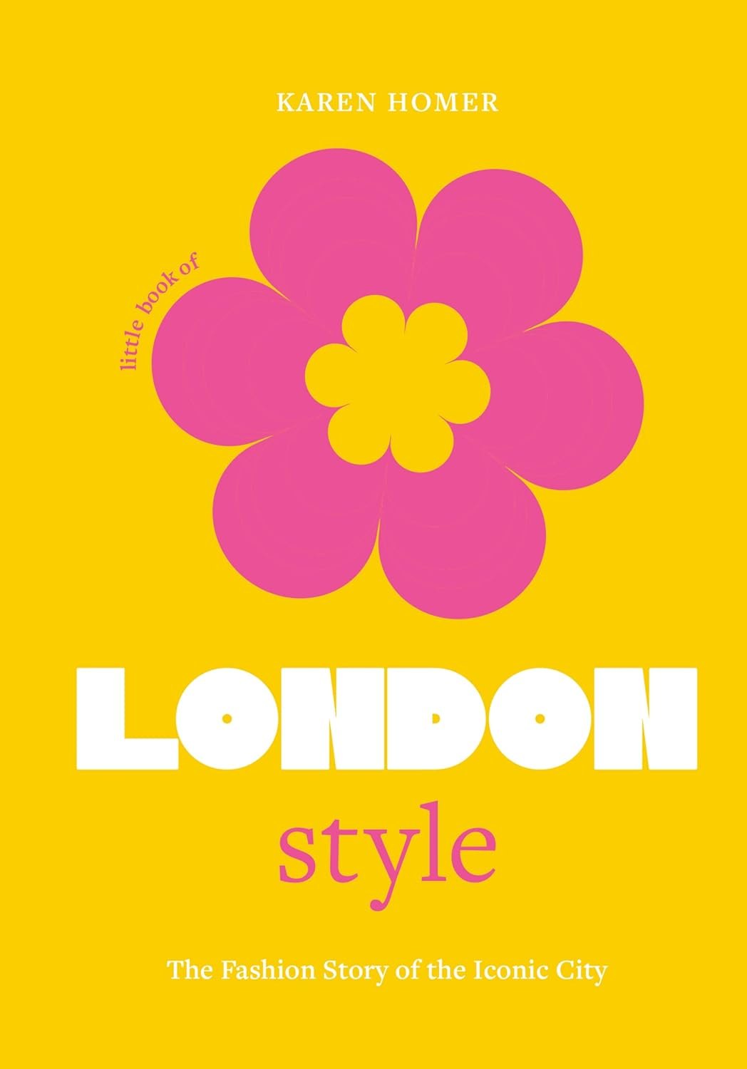 Гомер Карен: The Little Book of London Style (Little Books of City Style, 1)