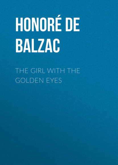 Balzac Honore de: The Girl with the Golden Eyes