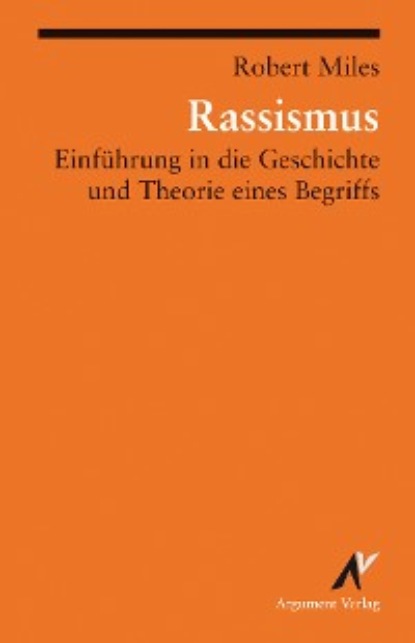 Miles Robert P.: Rassismus