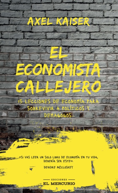 Kaiser Axel: El economista callejero