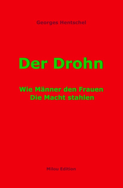 Hentschel Georges: Der Drohn
