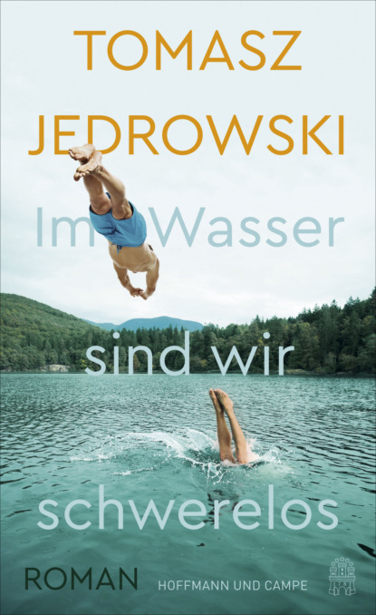 Jedrowski Tomasz: Im Wasser sind wir schwerelos