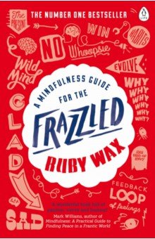 Wax Ruby: A Mindfulness Guide for the Frazzled