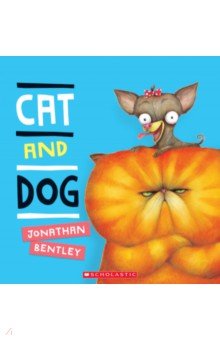 Bentley Jonathan: Cat and Dog