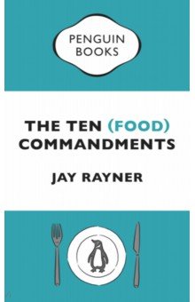 Rayner Jay: The Ten (Food) Commandments