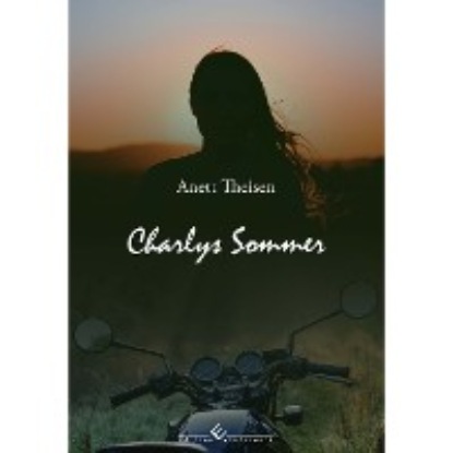 Theisen Anett: Charlys Sommer