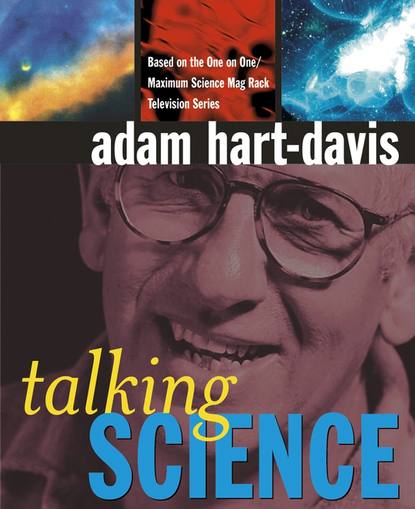 Hart-Davis Adam: Talking Science