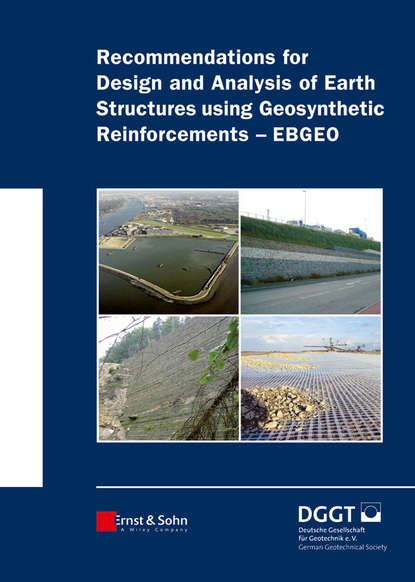 Johnson Alan: Recommendations for Design and Analysis of Earth Structures using Geosynthetic Reinforcements - EBGEO