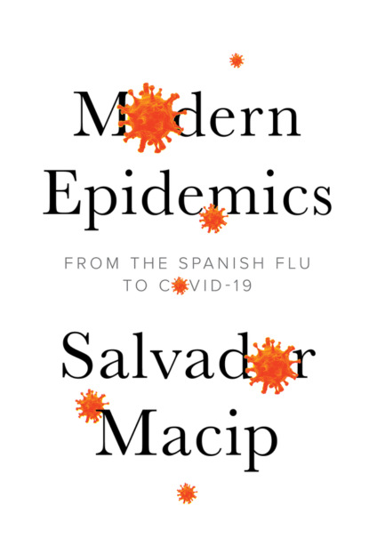 Macip Salvador: Modern Epidemics