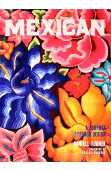 Turner Newell: Mexican. A Journey Through Design