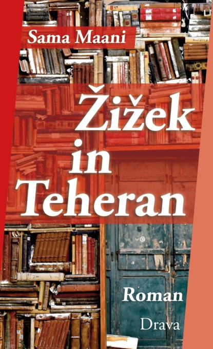 Maani Sama: Žižek in Teheran