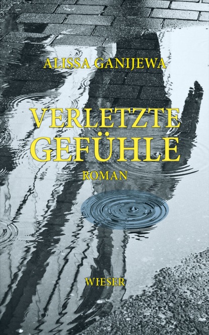 Ganijewa Alissa: Verletzte Gefühle