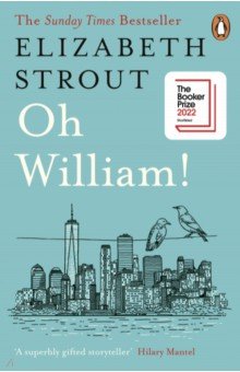 Strout Elizabeth: Oh William!