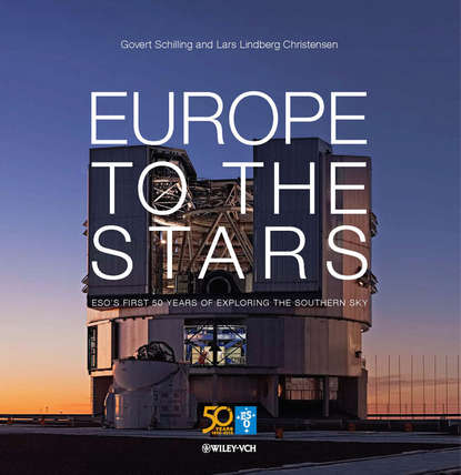 Christensen Lars Saabye: Europe to the Stars. ESO's First 50 Years of Exploring the Southern Sky