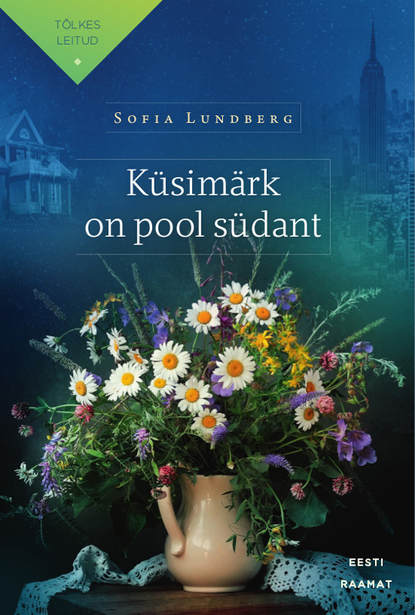 Lundberg Sofia: Küsimärk on pool südant
