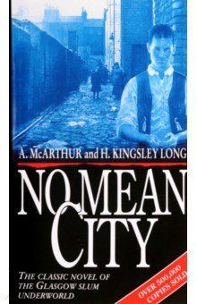 McArthur A.: No Mean City