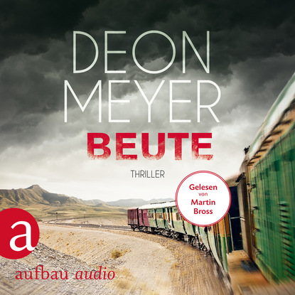Meyer Deon: Beute - Benny Griessel Romane, Band 7 (Gekürzt)