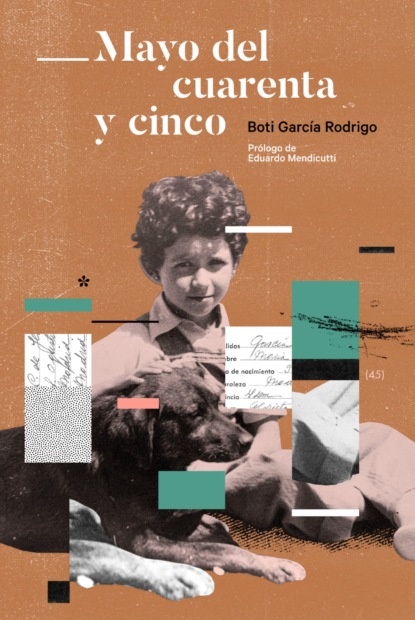 García Boti Rodrigo: Mayo del cuarenta y cinco