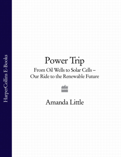 Little Amanda: Power Trip: From Oil Wells to Solar Cells – Our Ride to the Renewable Future